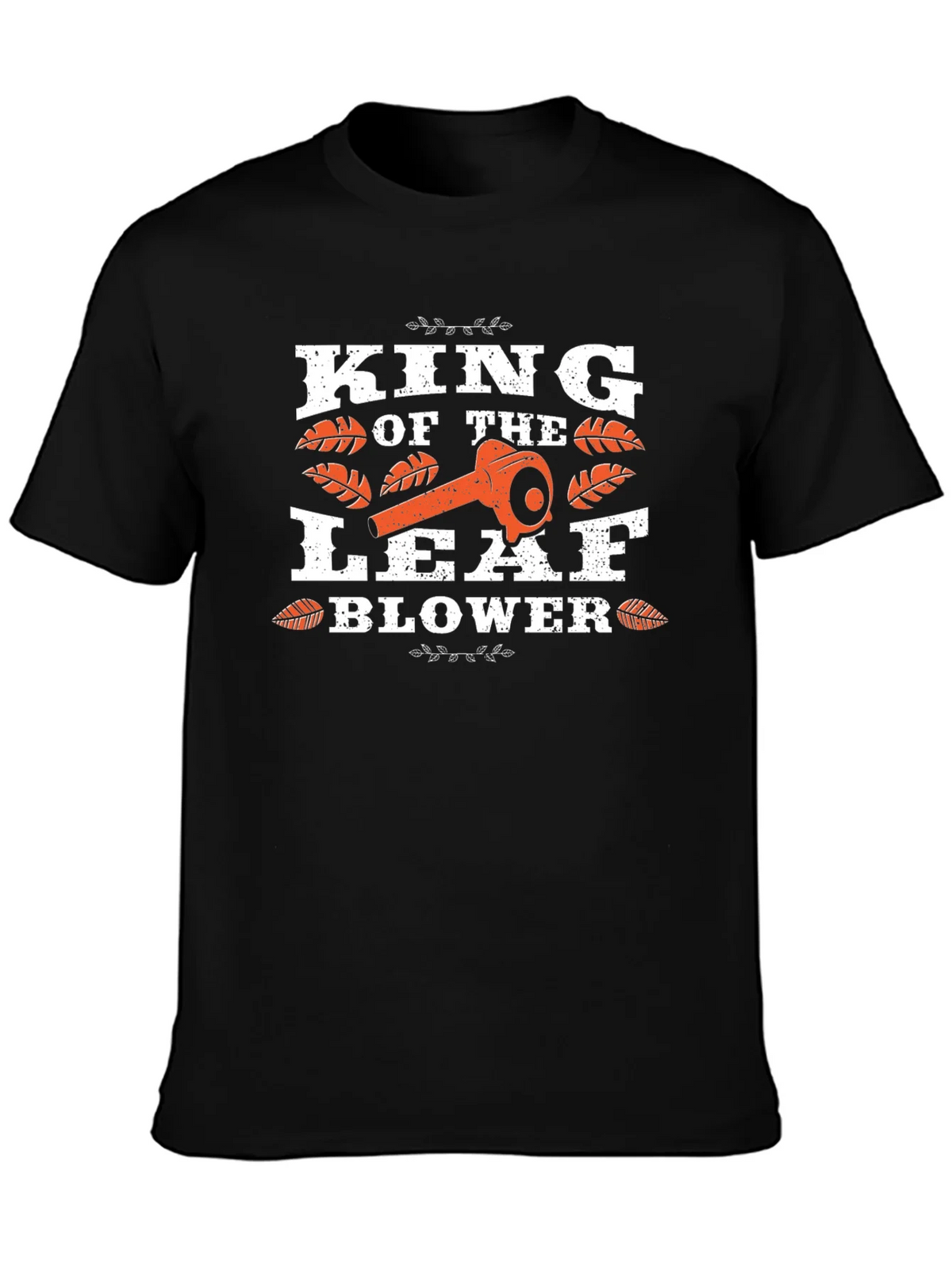 King of the Leaf Blower T-Shirt product image 3