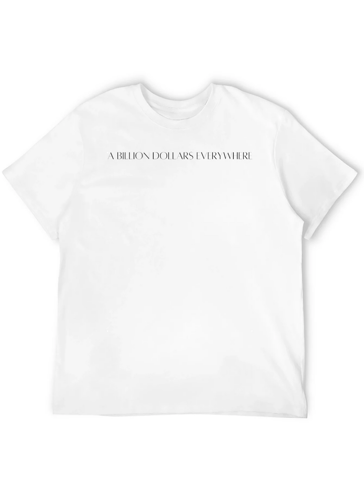 A Billion Dollars Everywhere Black T-Shirt product image 11