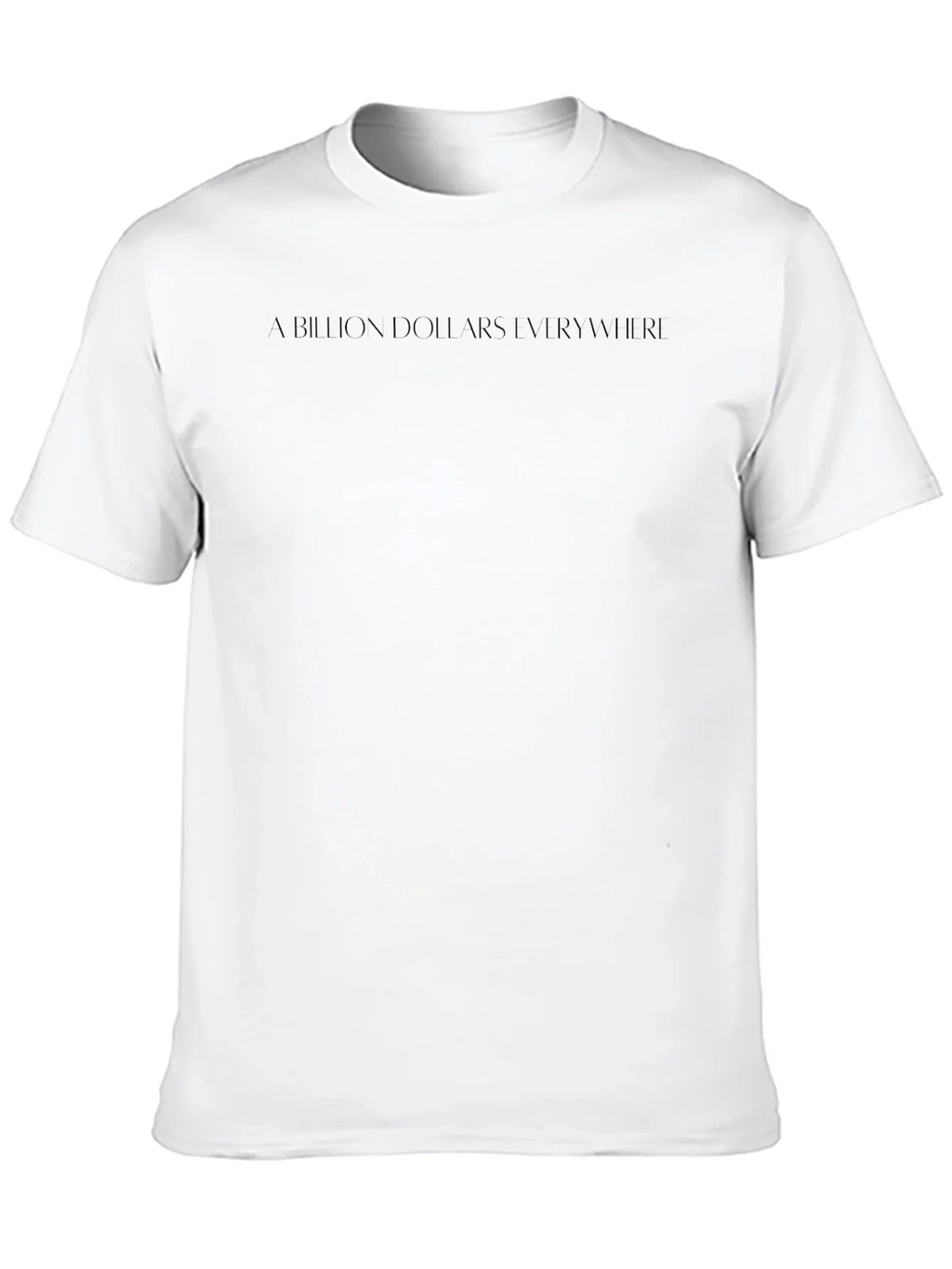 A Billion Dollars Everywhere Black T-Shirt product image 9
