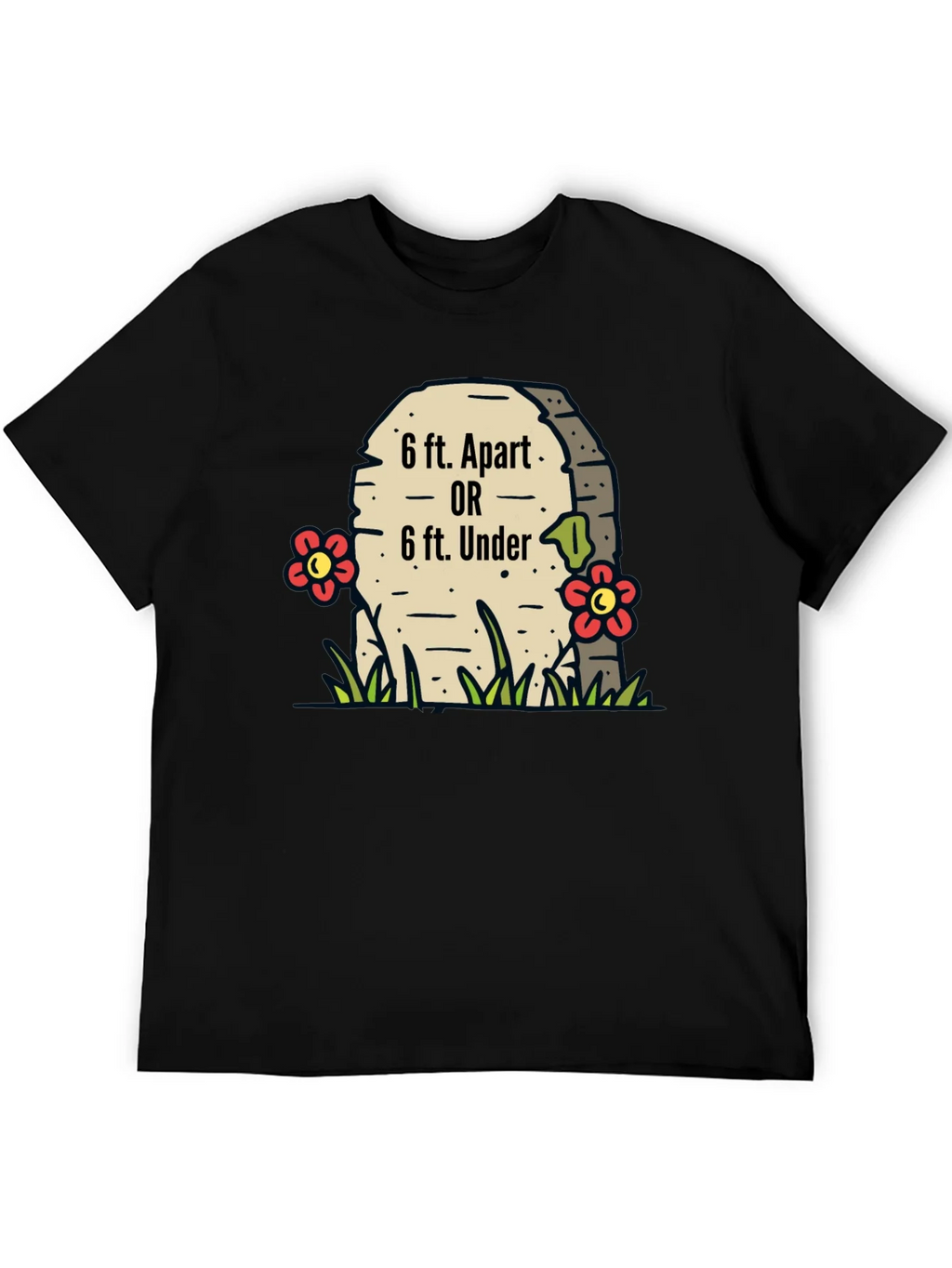 6 ft. Apart or 6 ft. Under T-Shirt product image 2
