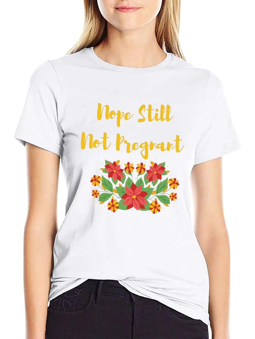 Nope Still Not Pregnant Floral T-Shirt product image 8