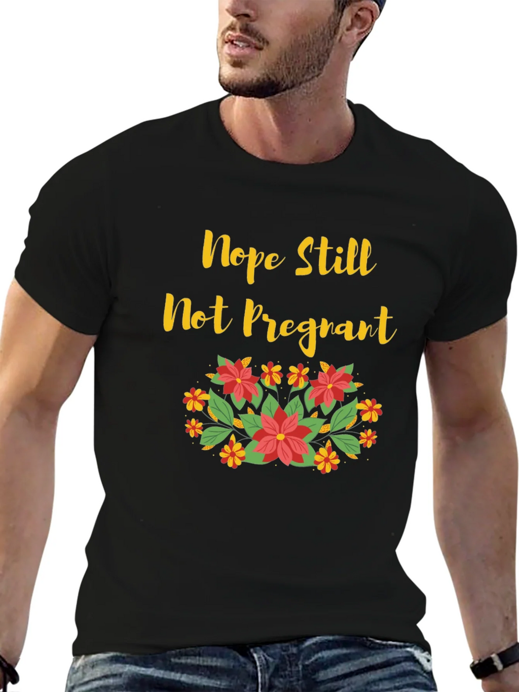 Nope Still Not Pregnant Floral T-Shirt product image 6