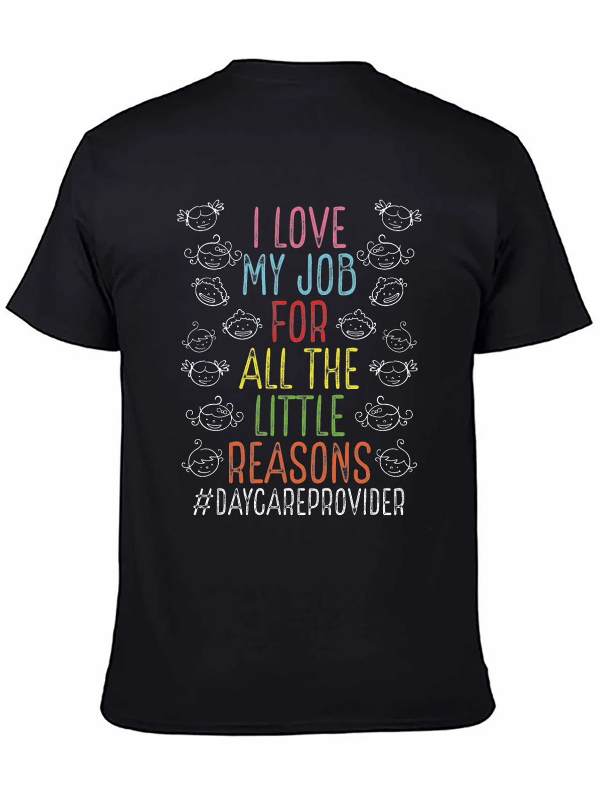 I Love My Job Daycare Provider T-Shirt product image 4