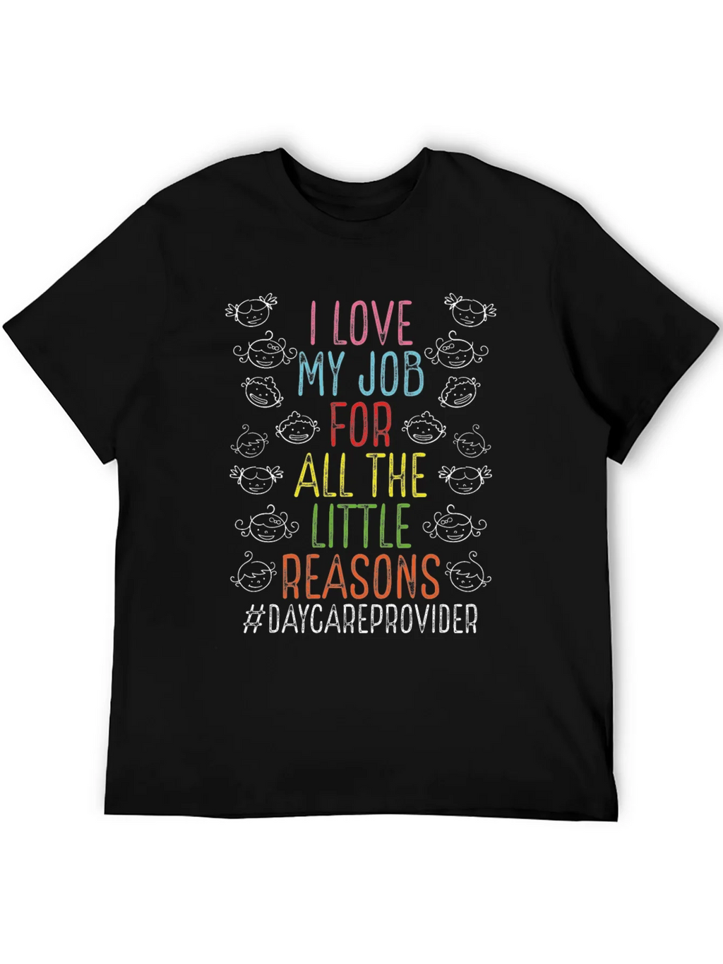 I Love My Job Daycare Provider T-Shirt product image 5