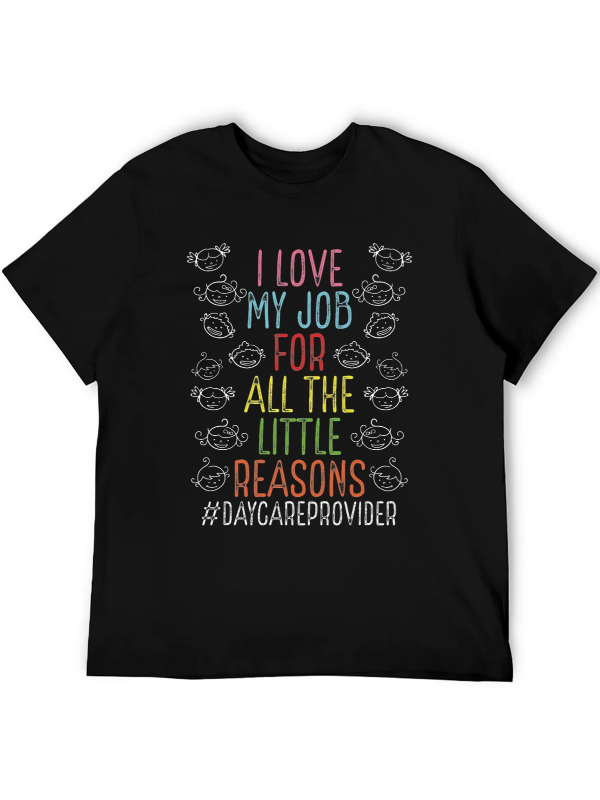I Love My Job Daycare Provider T-Shirt product image 5