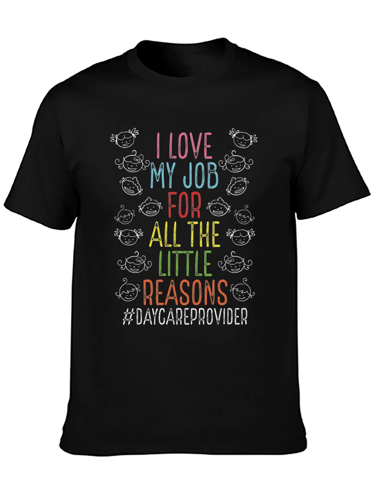 I Love My Job Daycare Provider T-Shirt product image 3