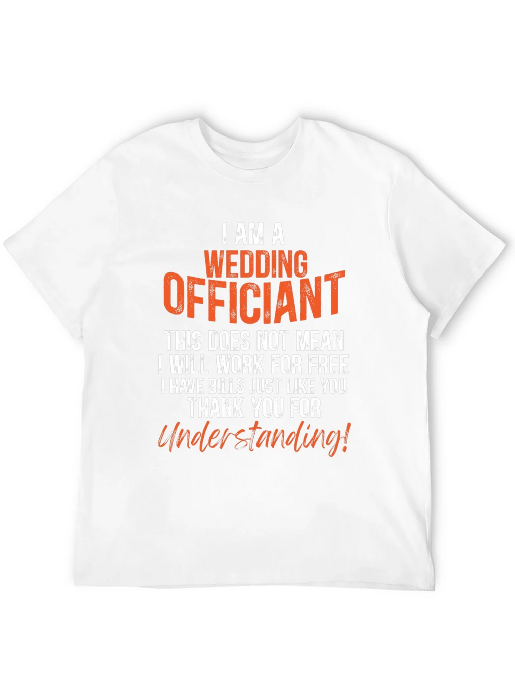 Wedding Officiant T-Shirt - Funny Ceremony Gift product image 10