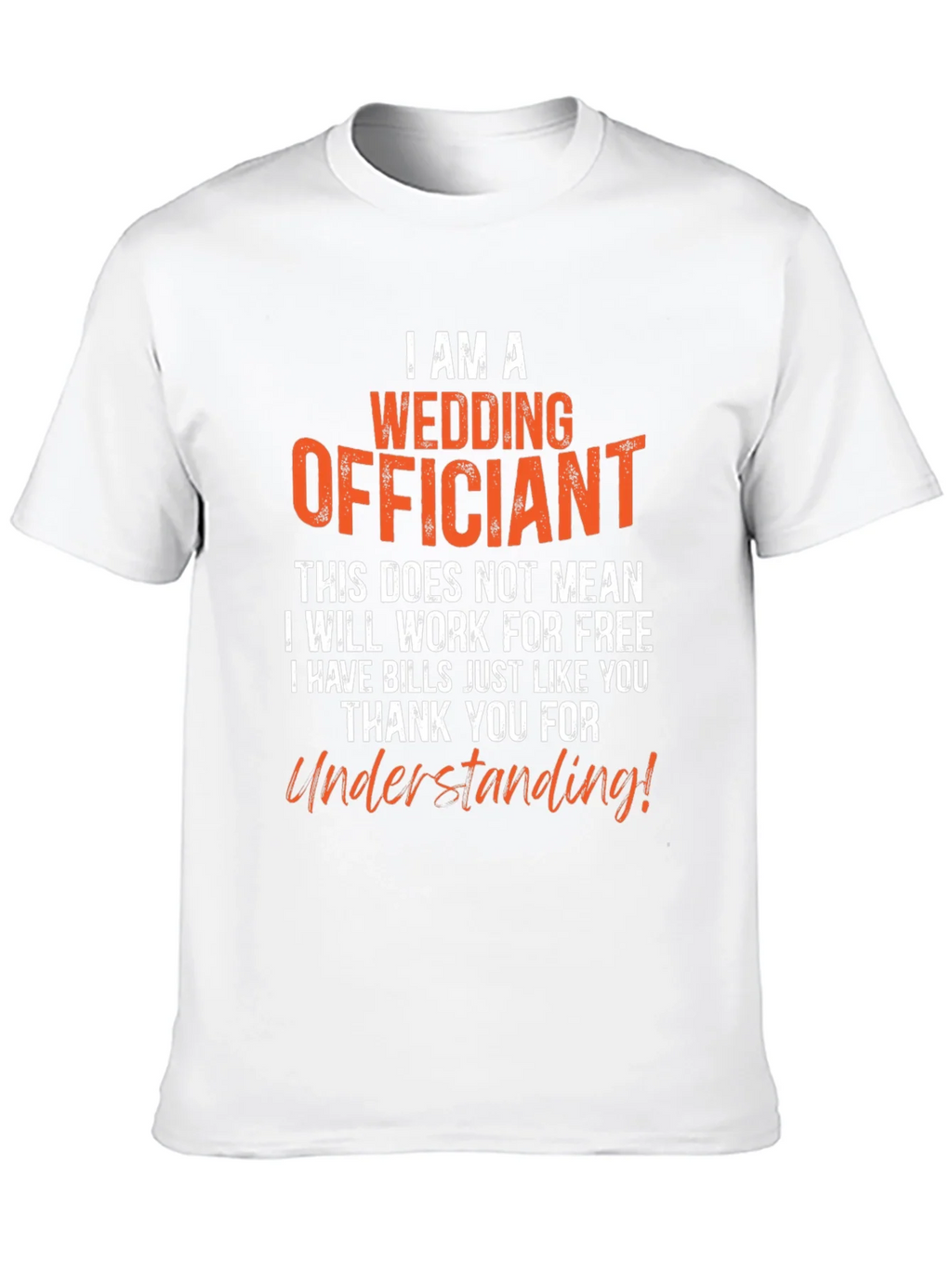 Wedding Officiant T-Shirt - Funny Ceremony Gift product image 8