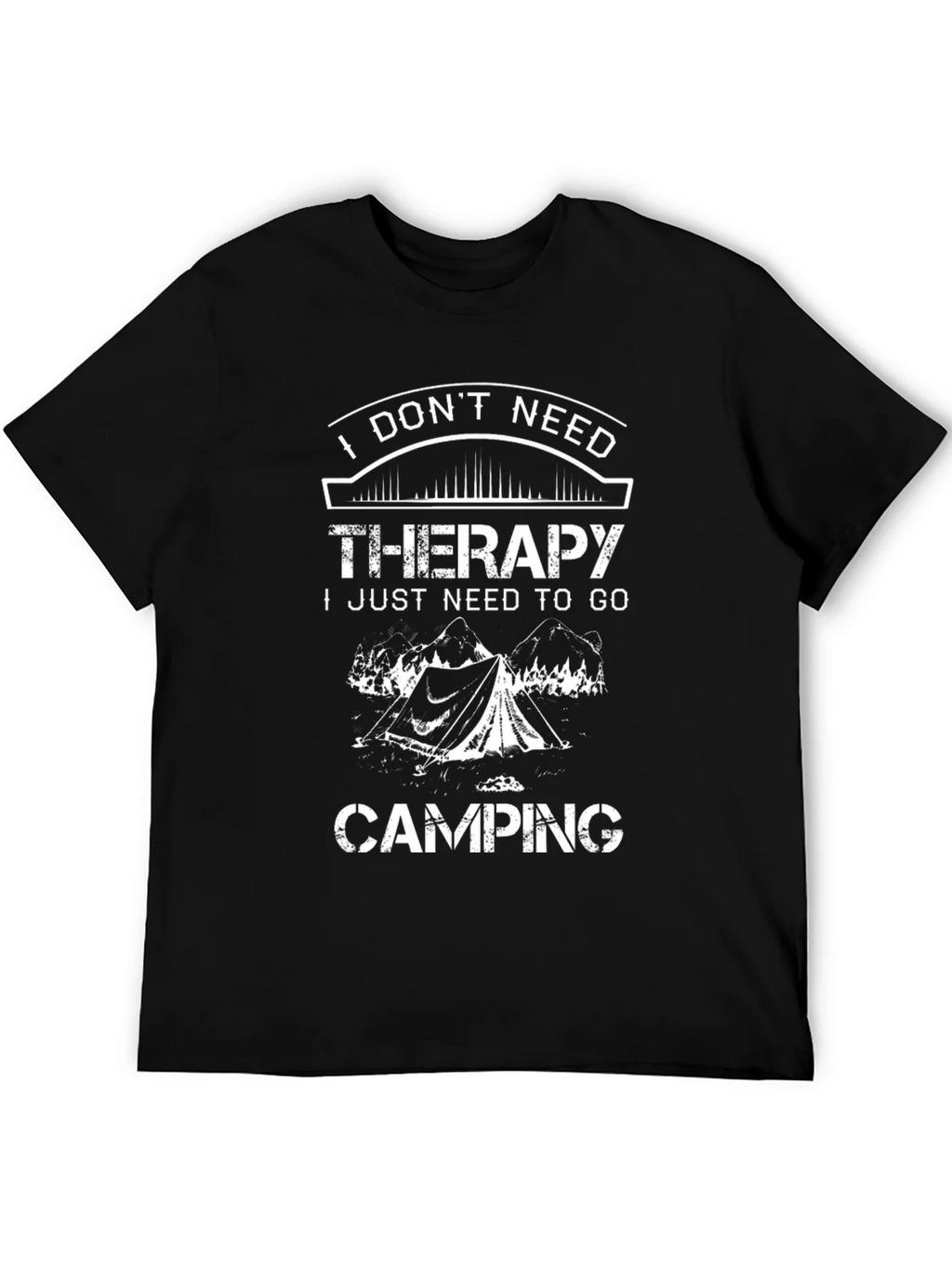 I Dont Need Therapy Camping T-Shirt product image 5