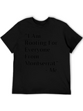 Montserrat T-Shirt: I Am Rooting For Everyone From product image 1