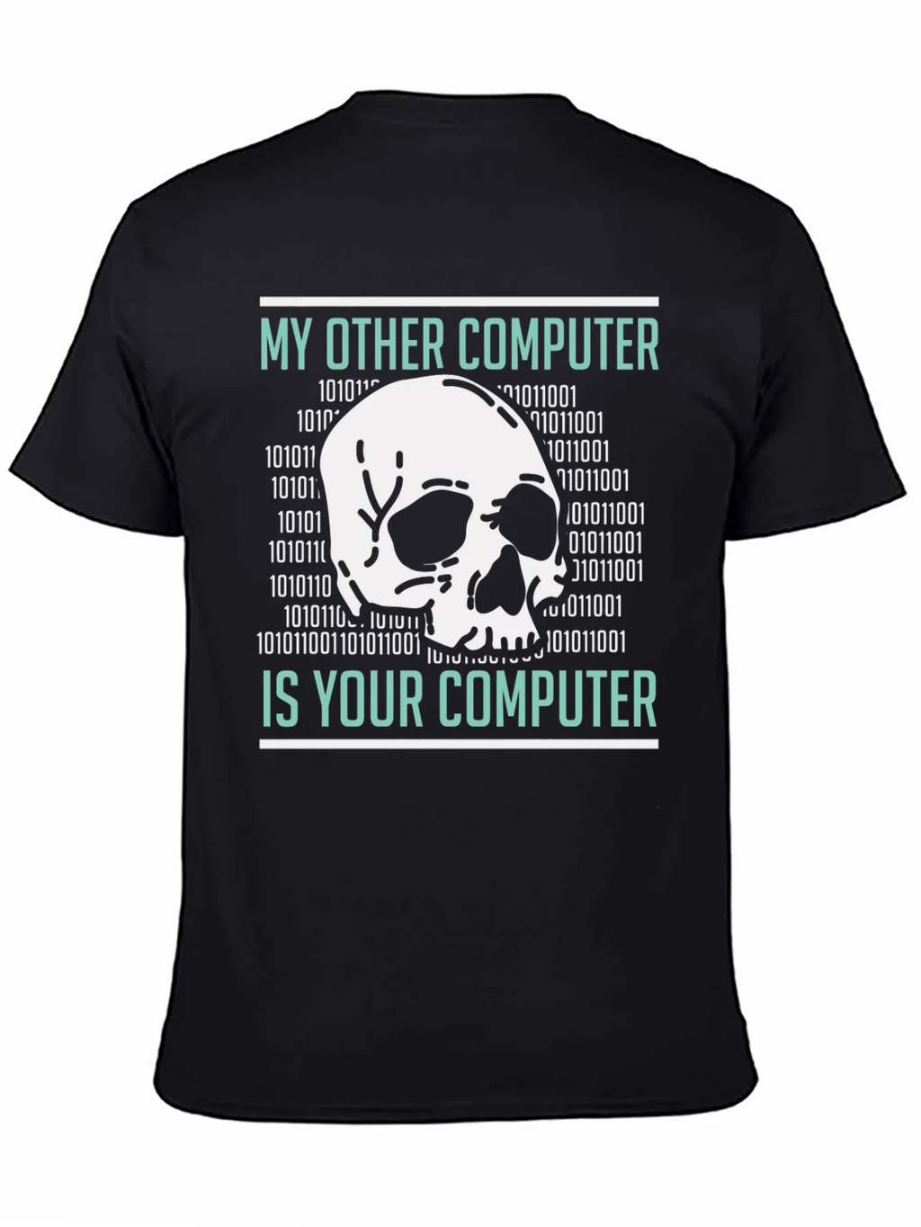 My Other Computer is Your T-Shirt product image 4