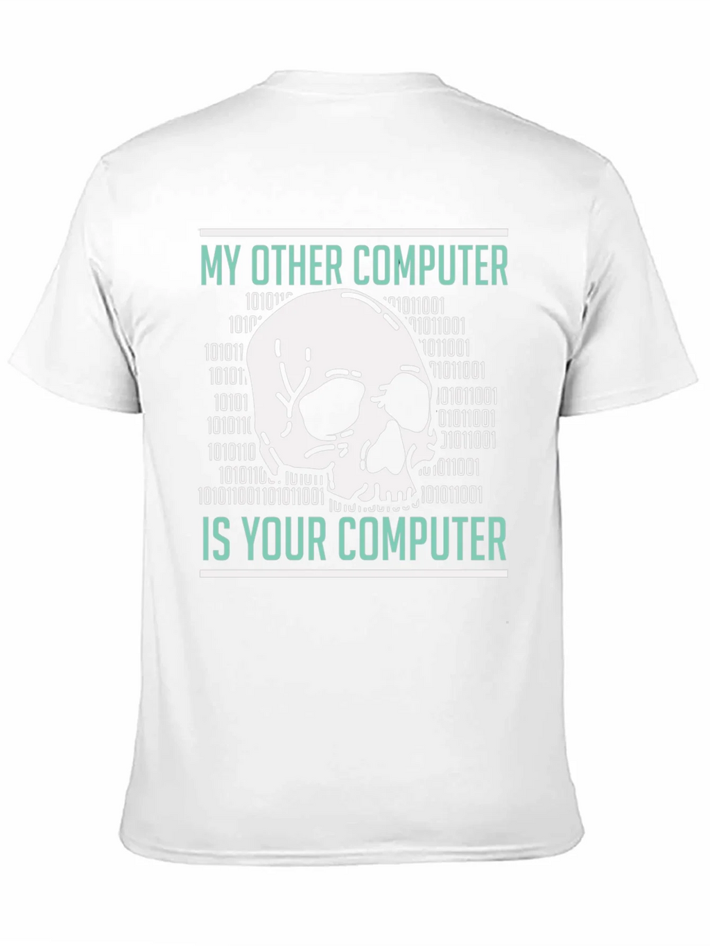 My Other Computer is Your T-Shirt product image 10