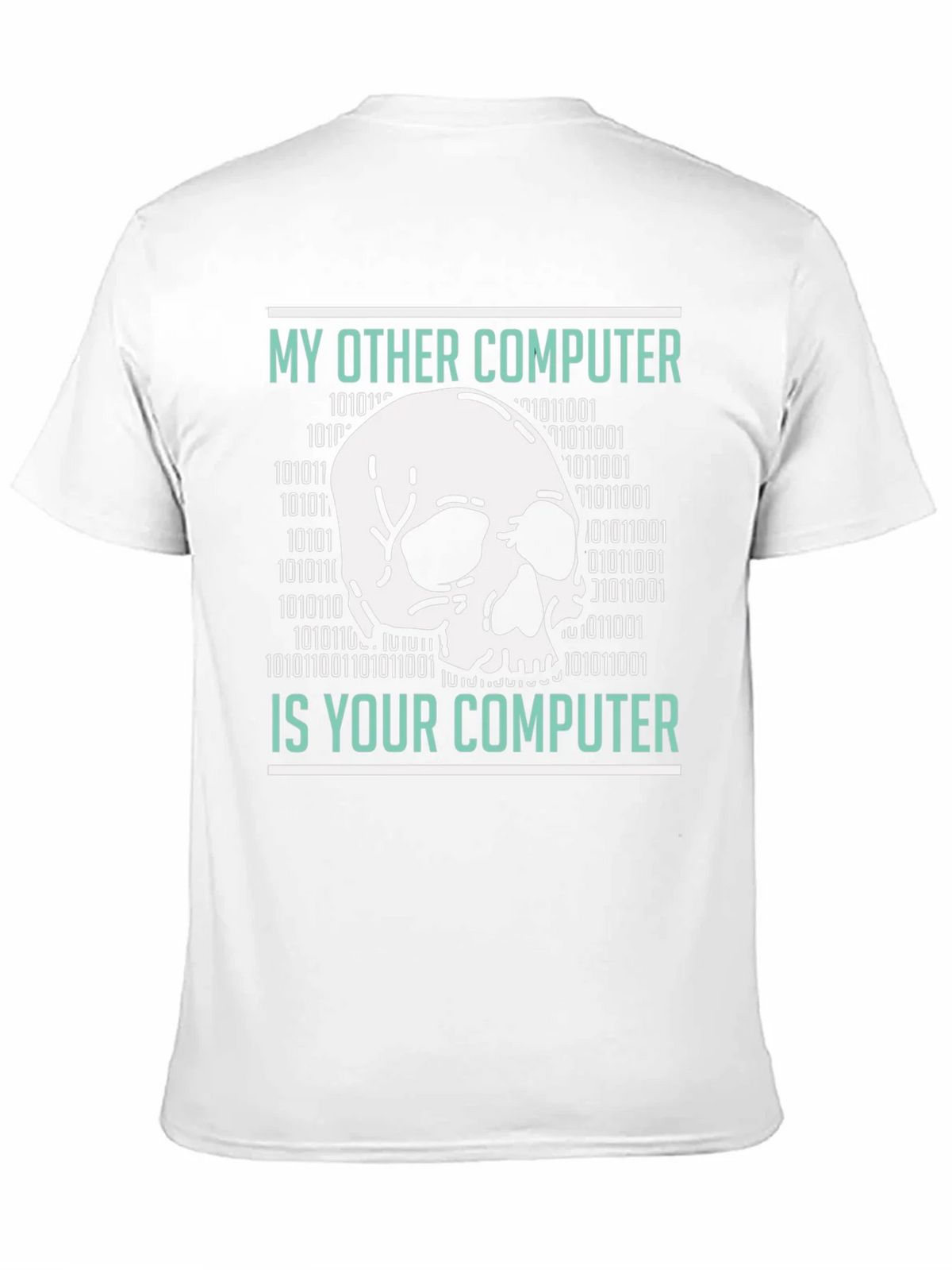 My Other Computer is Your T-Shirt product image 10