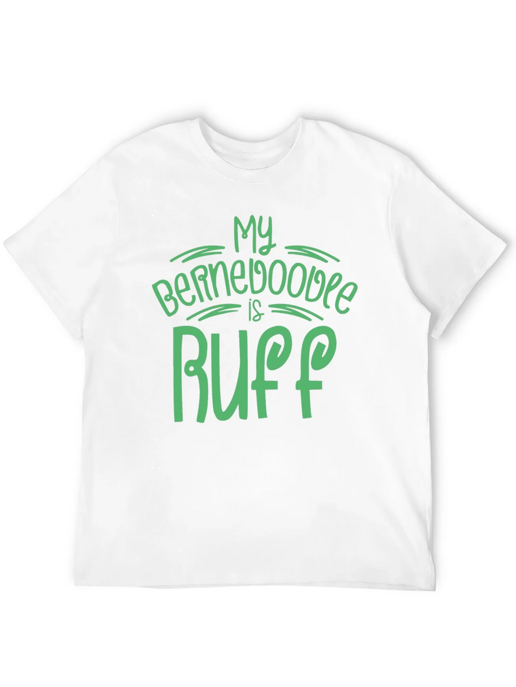 My Bernedoodle is Ruff Graphic T-Shirt product image 11