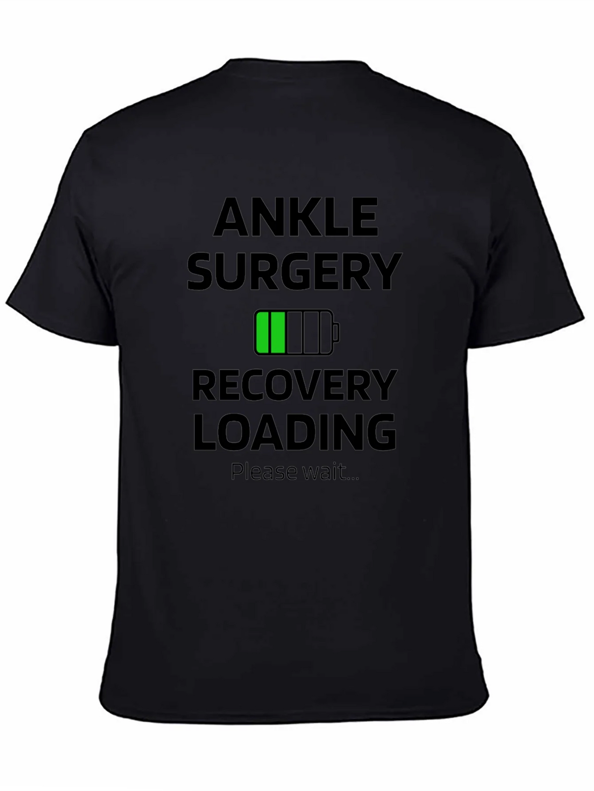 Ankle Surgery Recovery Loading Graphic T-Shirt product image 4
