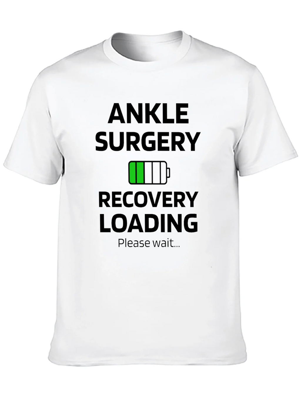 Ankle Surgery Recovery Loading Graphic T-Shirt product image 9