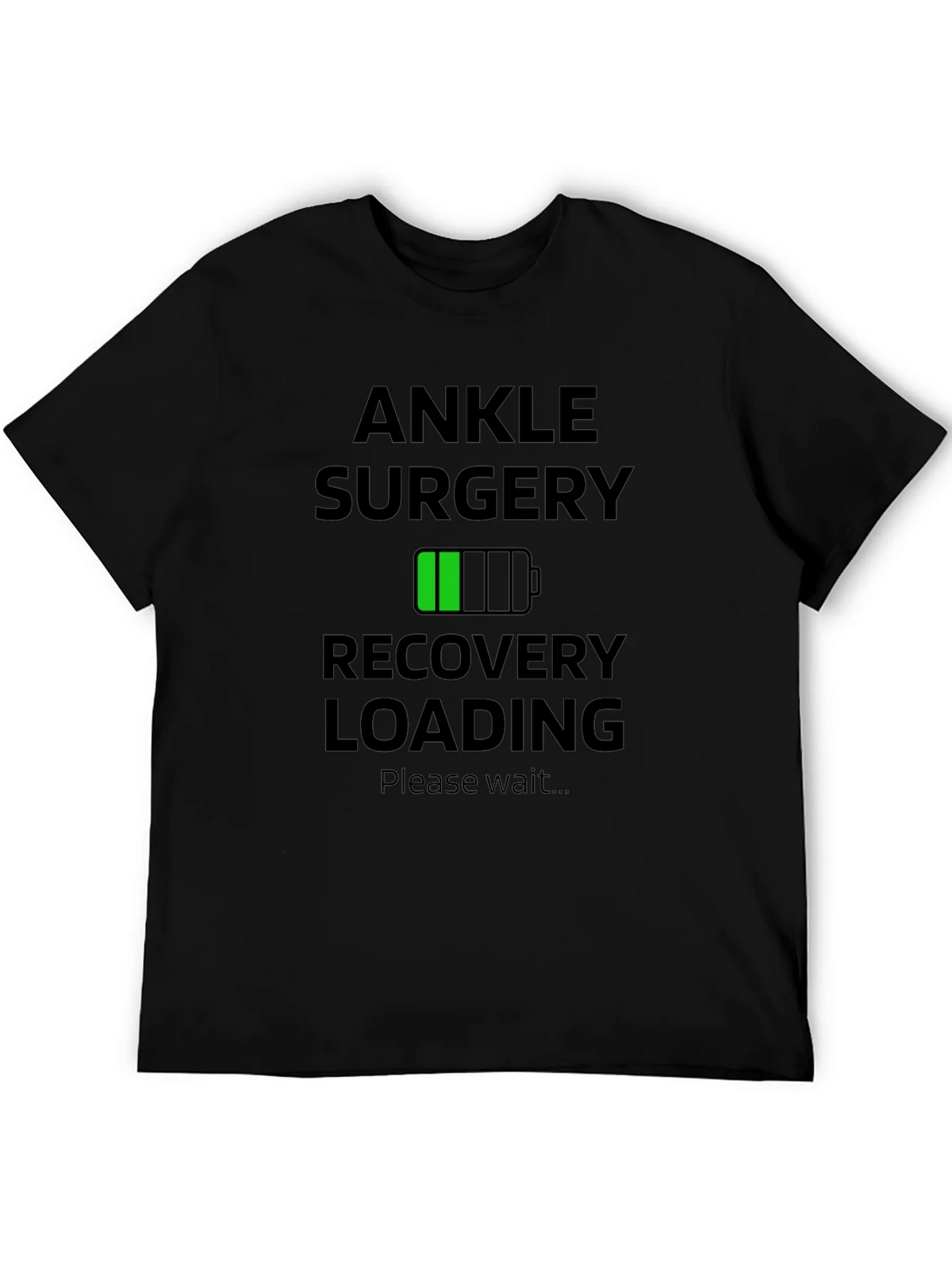 Ankle Surgery Recovery Loading Graphic T-Shirt product image 5