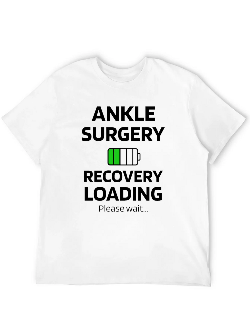 Ankle Surgery Recovery Loading Graphic T-Shirt product image 11