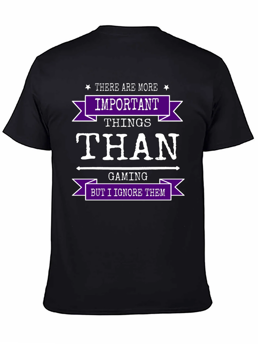 Gaming Humor T-Shirt - Important Things Than product image 4