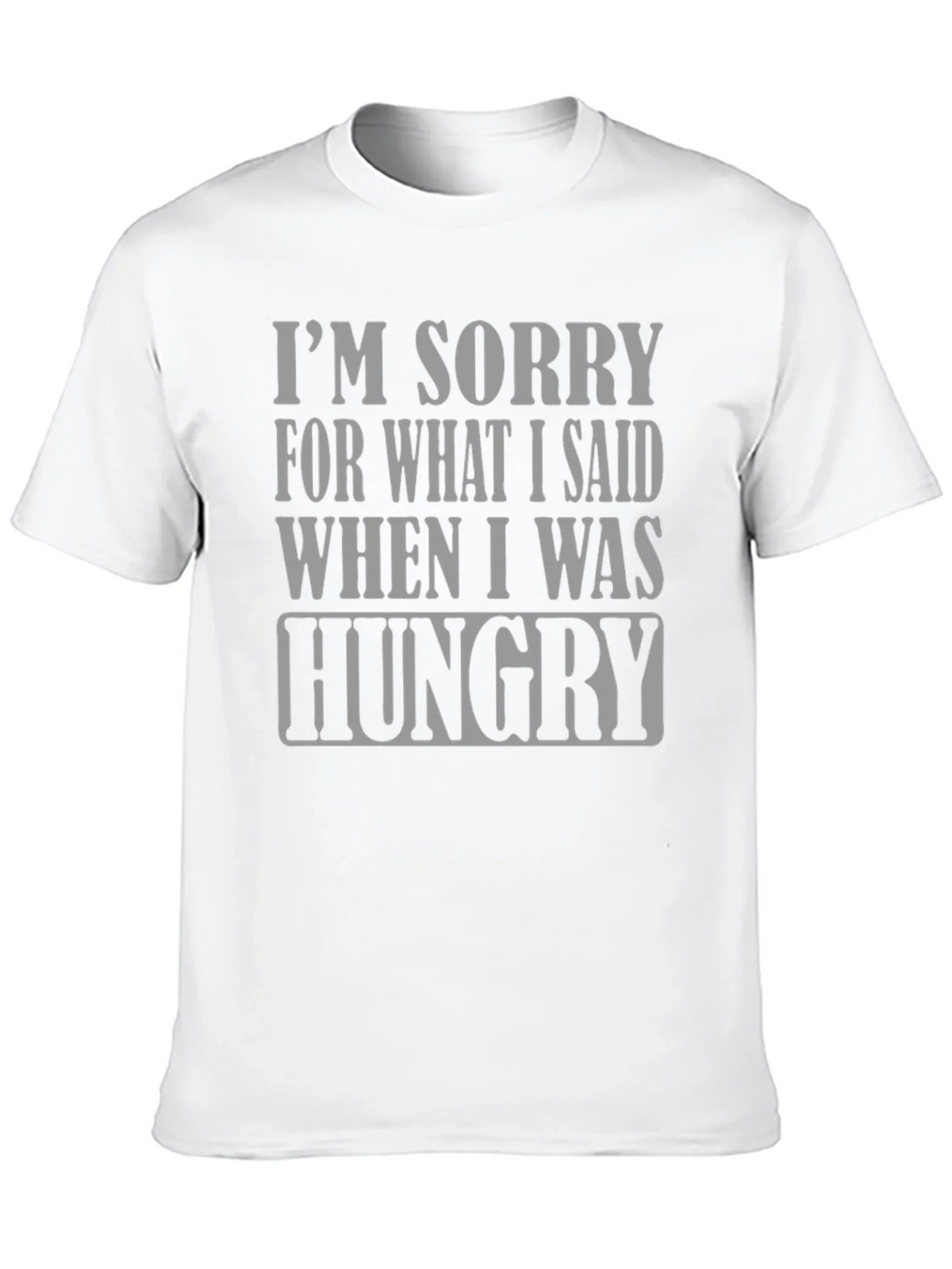 Hungry Apology T-Shirt - Funny Slogan Tee product image 9