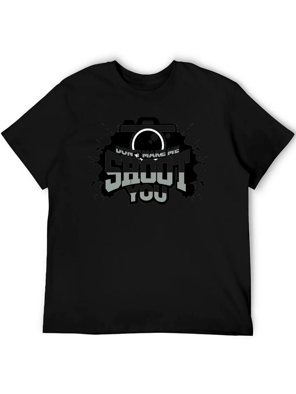 Dont Make Me Shoot You T-Shirt - Camera Lover Tee product image 5