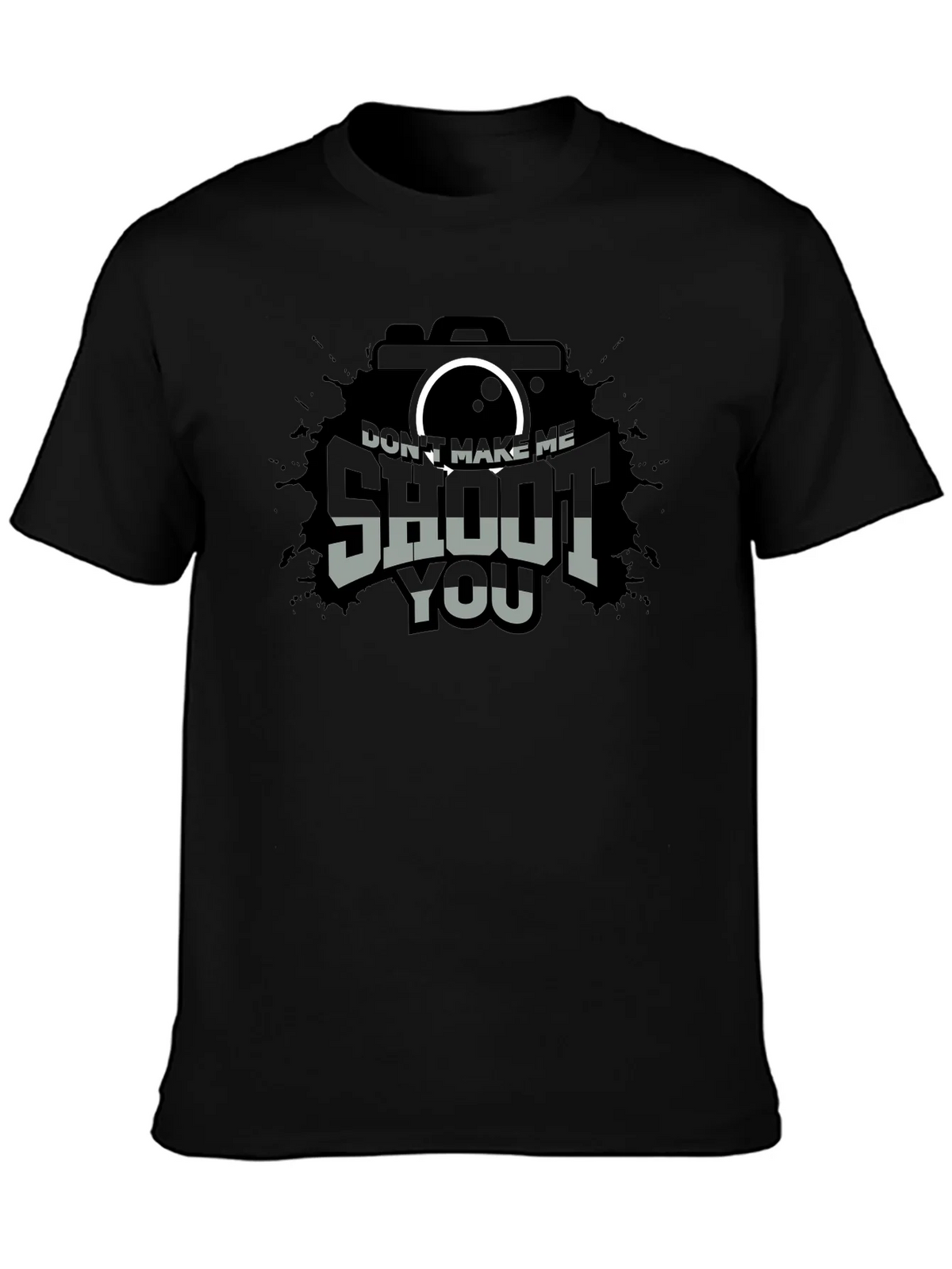 Dont Make Me Shoot You T-Shirt - Camera Lover Tee product image 3