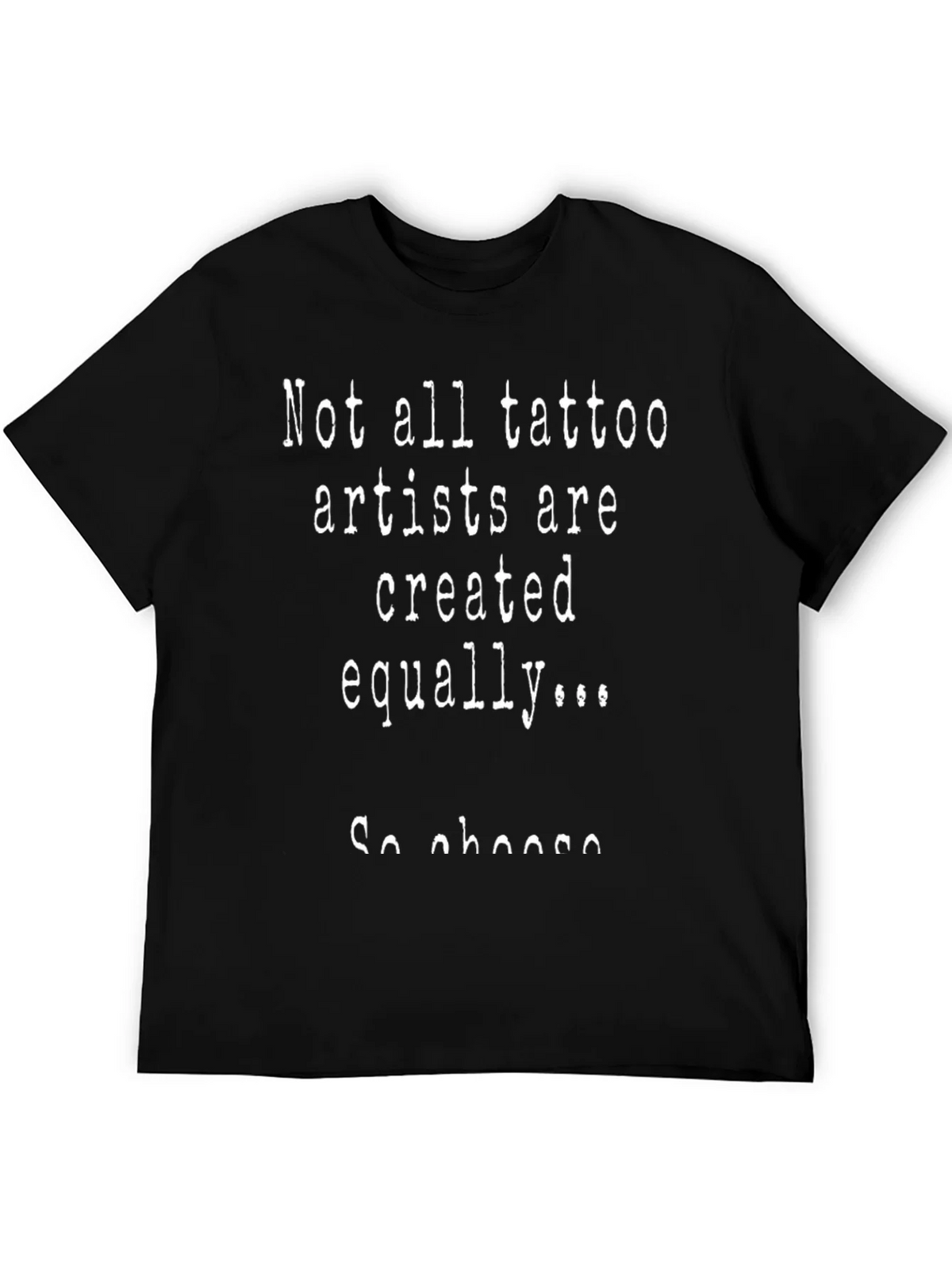 Tattoo Artist T-Shirt: Not All Created Equal product image 5