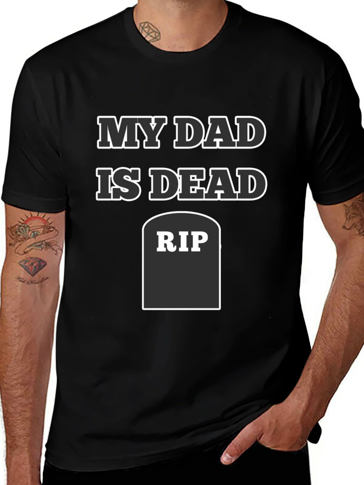 My Dad Is Dead RIP Humor Tee product image 1