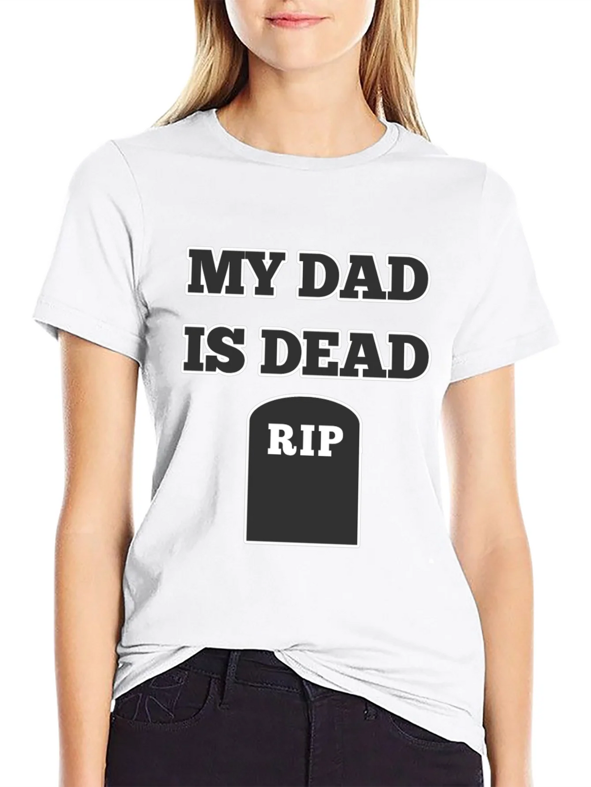 My Dad Is Dead RIP Humor Tee product image 8