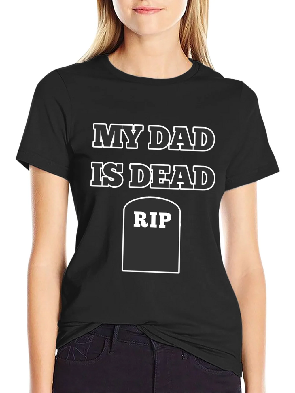 My Dad Is Dead RIP Humor Tee product image 2