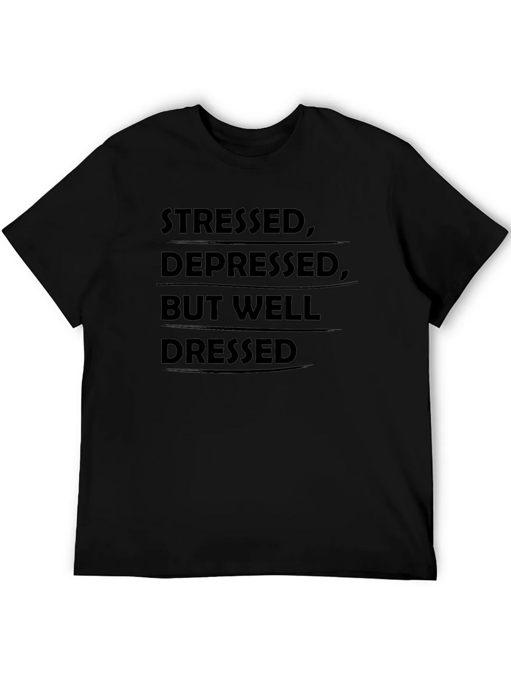 Stressed Depressed But Well Dressed T-Shirt product image 5
