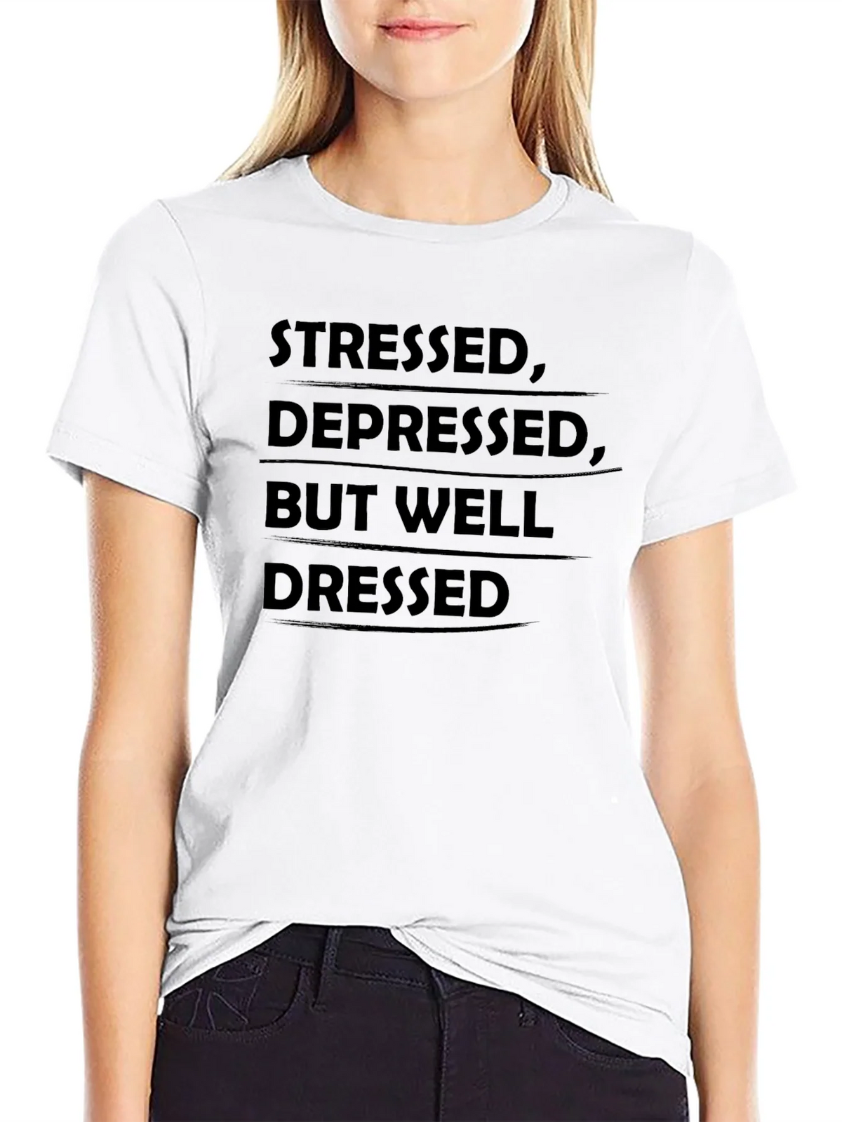 Stressed Depressed But Well Dressed T-Shirt product image 8