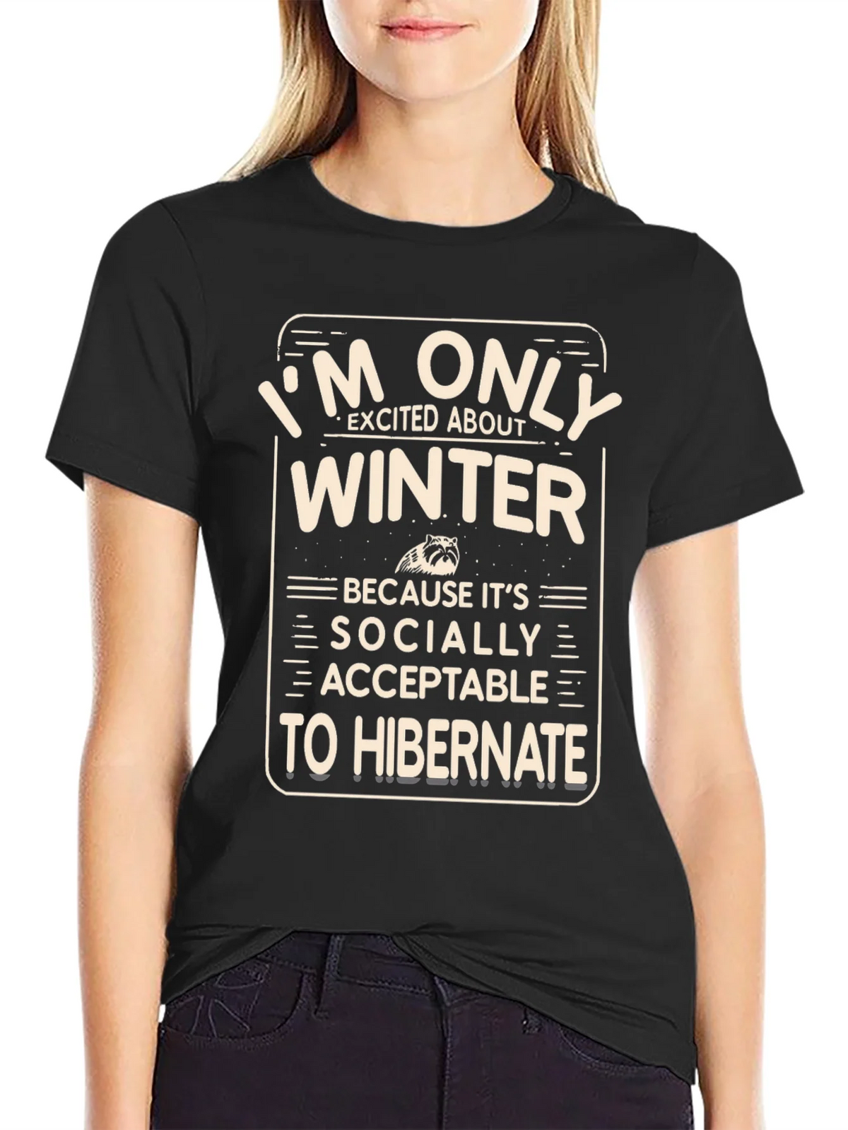 Winter Hibernation T-Shirt Funny Socially Acceptable Gift product image 1
