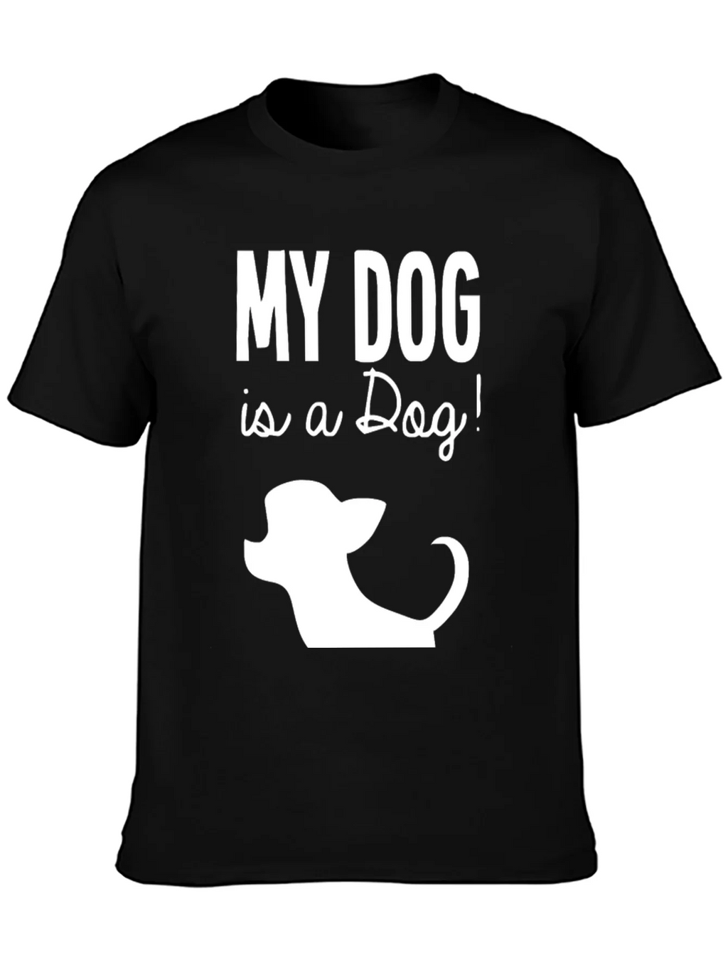 My Dog is a Funny Graphic T-Shirt product image 2
