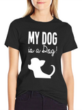 My Dog is a Funny Graphic T-Shirt product image 1