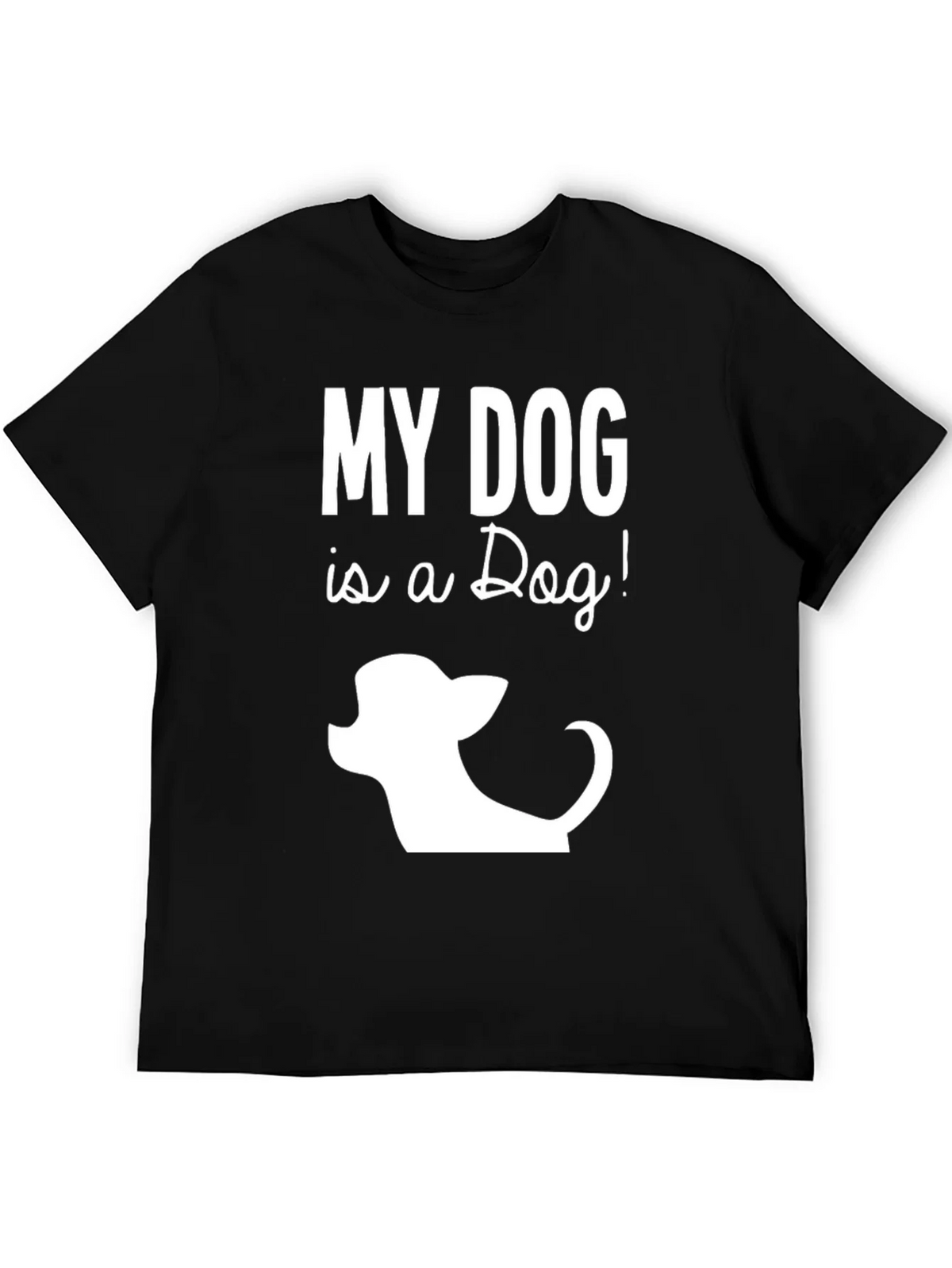 My Dog is a Funny Graphic T-Shirt product image 4