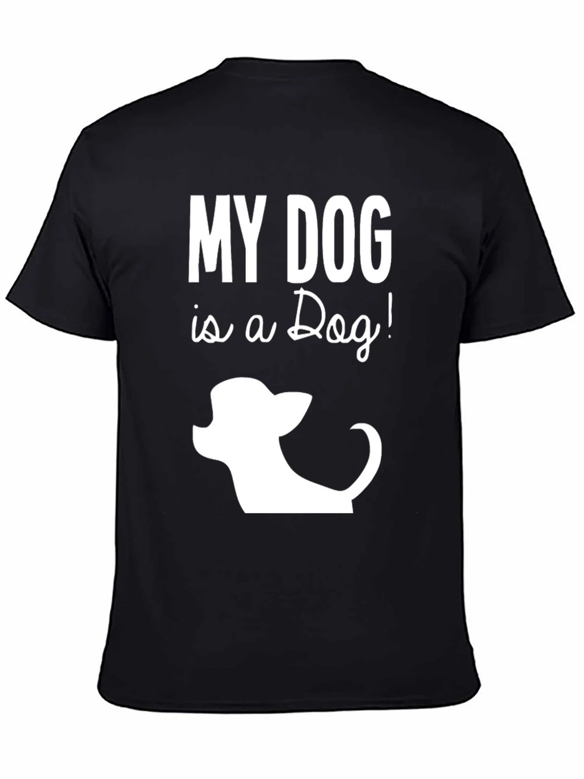 My Dog is a Funny Graphic T-Shirt product image 3
