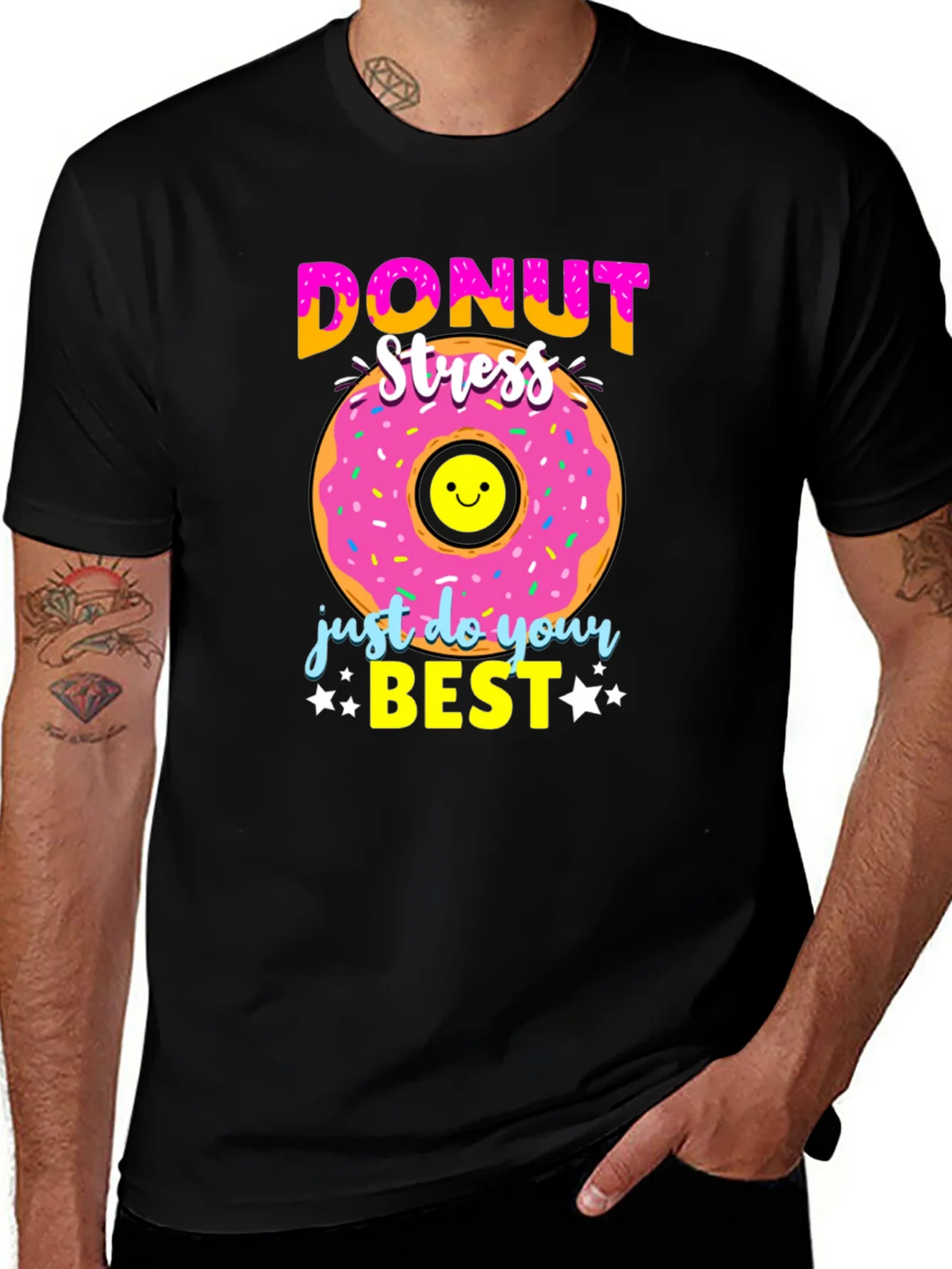 Donut Stress T-Shirt - Just Do Your Best product image 1