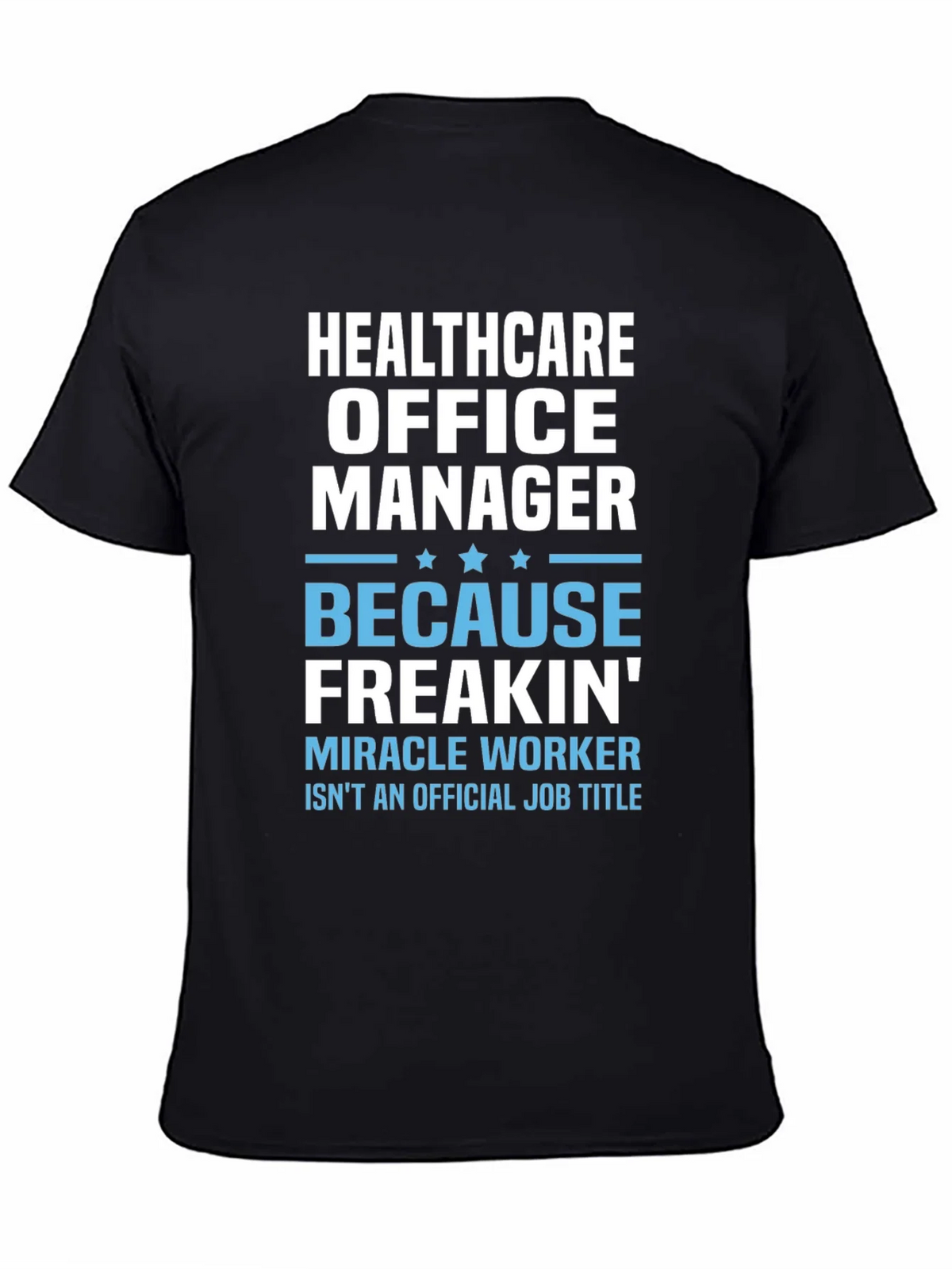 Healthcare Office Manager Graphic T-Shirt product image 2
