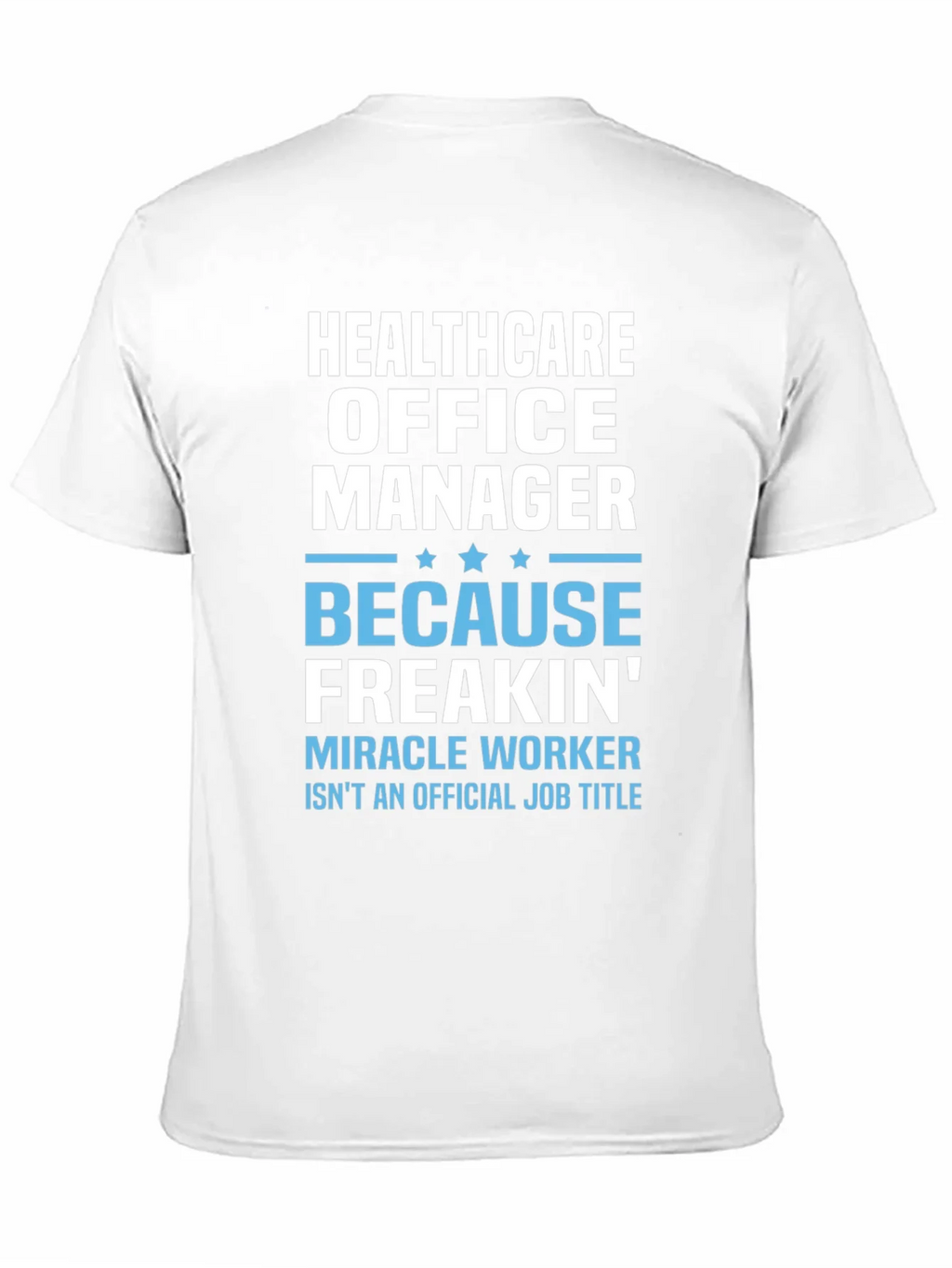 Healthcare Office Manager Graphic T-Shirt product image 7