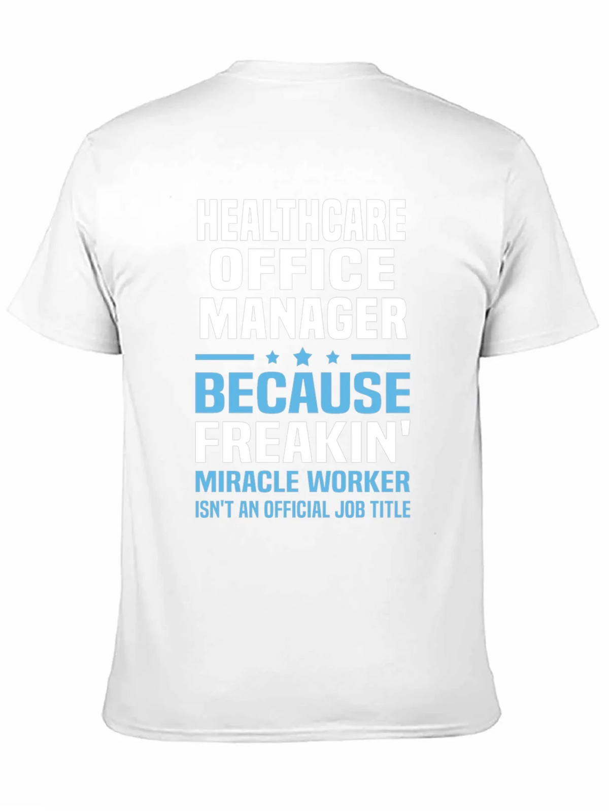 Healthcare Office Manager Graphic T-Shirt product image 7