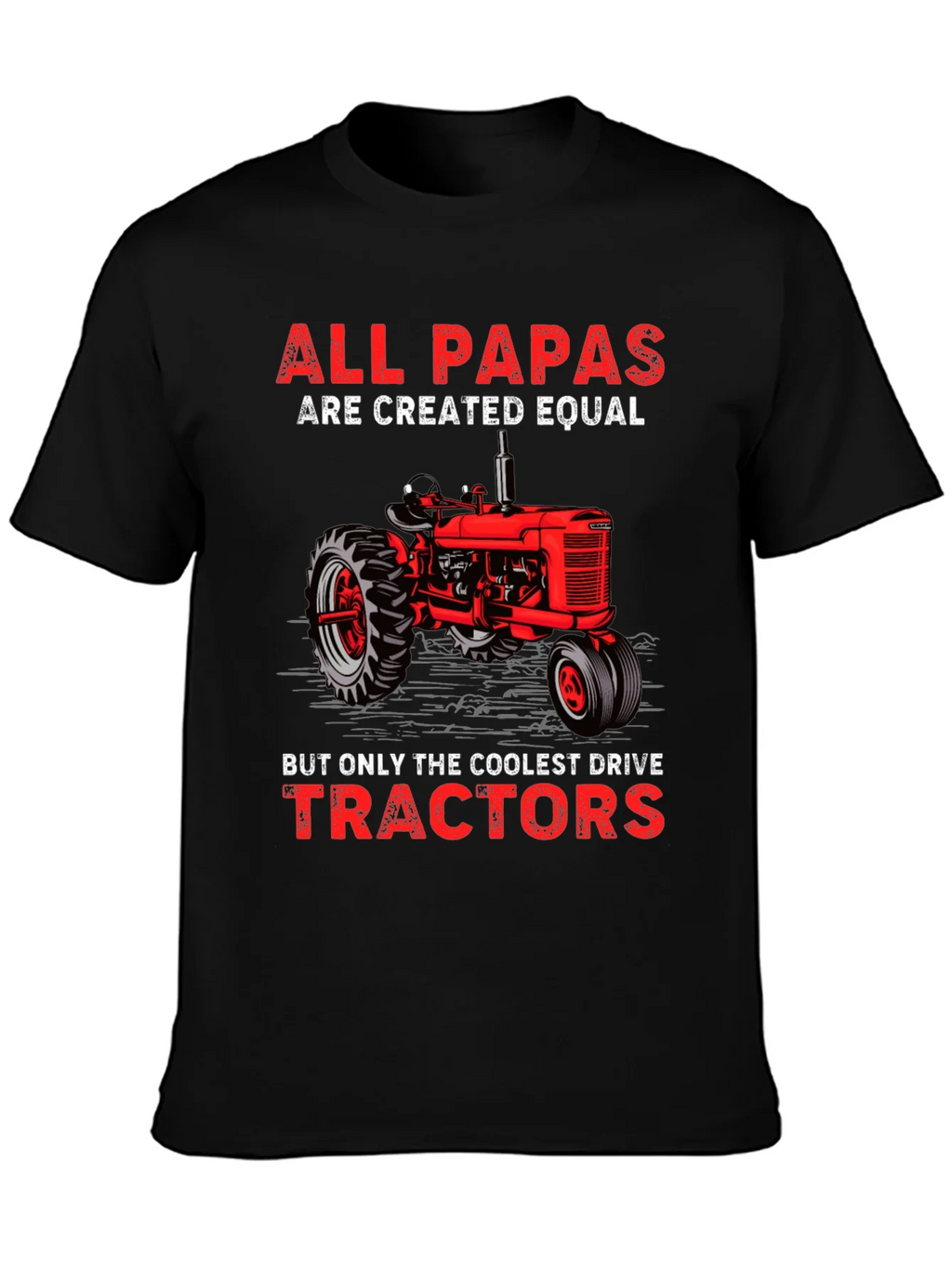 All Papas Drive Tractors T-Shirt product image 3