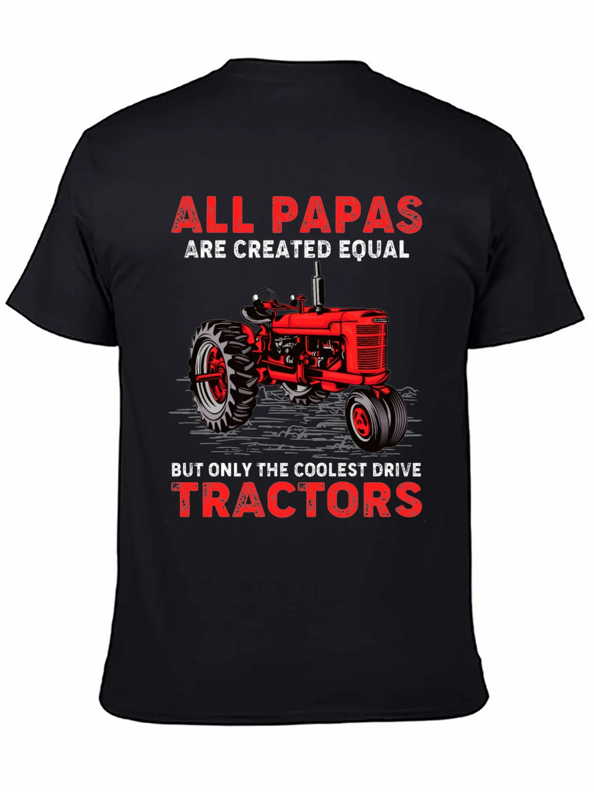 All Papas Drive Tractors T-Shirt product image 4