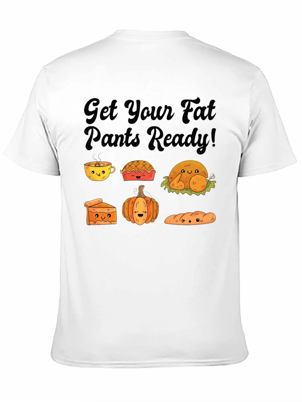 Get Your Fat Pants Ready Thanksgiving T-Shirt product image 7