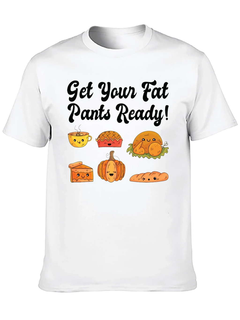 Get Your Fat Pants Ready Thanksgiving T-Shirt product image 6