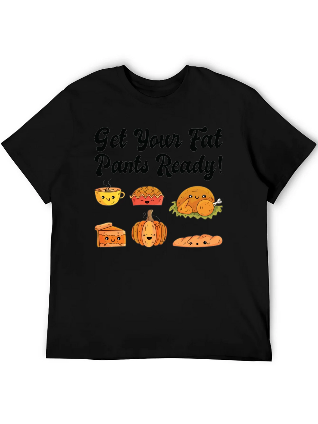 Get Your Fat Pants Ready Thanksgiving T-Shirt product image 4