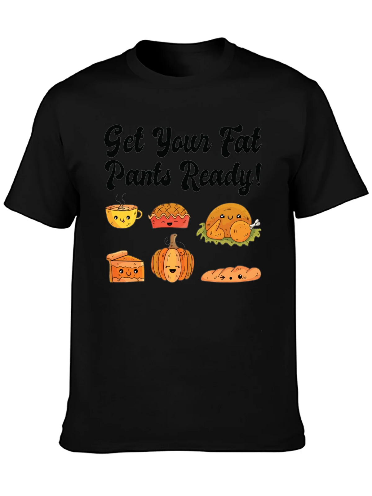 Get Your Fat Pants Ready Thanksgiving T-Shirt product image 3