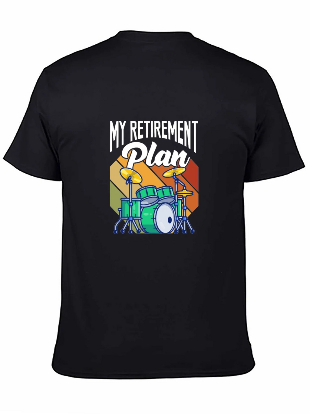 My Retirement Plan Drum Set T-Shirt - Music Lover Tee product image 4