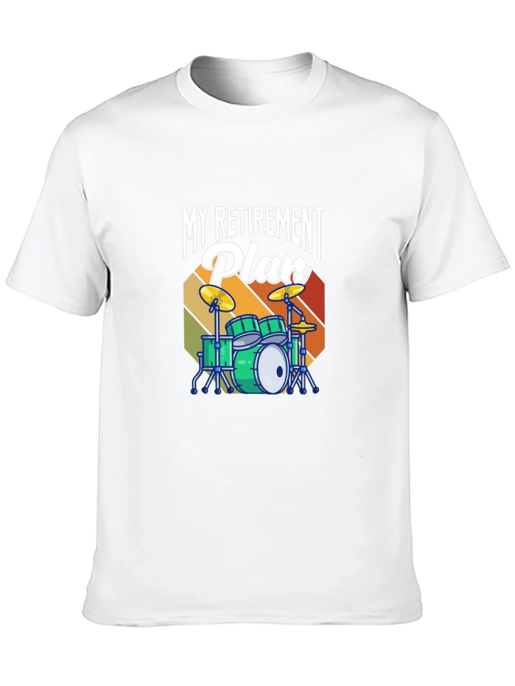 My Retirement Plan Drum Set T-Shirt - Music Lover Tee product image 9
