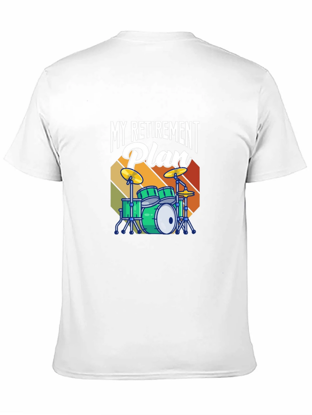 My Retirement Plan Drum Set T-Shirt - Music Lover Tee product image 10